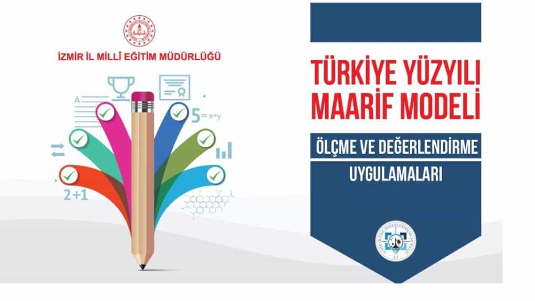 Türkiye Yüzyılı Maarif Modeli Ölçme ve Değerlendirme Uygulamaları Kapsamında Bilgilendirme Toplantıları